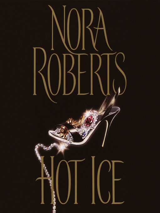 Title details for Hot Ice by Nora Roberts - Available